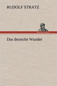 Das deutsche Wunder - Stratz, Rudolf