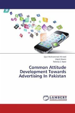 Common Attitude Development Towards Advertising In Pakistan - Ahmed, Qazi Mohammed;Aleem, Majid;Nasir, Fatima Z.