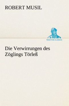 Die Verwirrungen des Zöglings Törleß - Musil, Robert