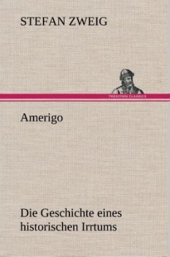 Amerigo - Zweig, Stefan