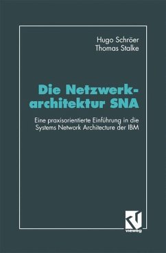 Die Netzwerkarchitektur SNA - Schröer, Hugo; Stalke, Thomas