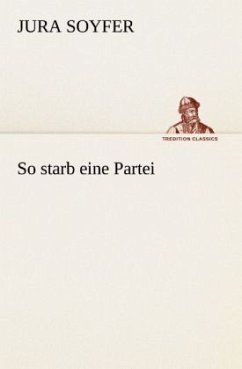 So starb eine Partei - Soyfer, Jura