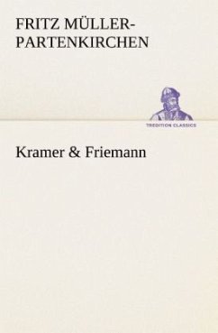 Kramer & Friemann - Müller-Partenkirchen, Fritz