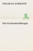 Drei Kriminalerzählungen