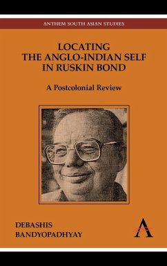Locating the Anglo-Indian Self in Ruskin Bond - Bandyopadhyay, Debashis