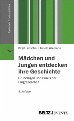 Mädchen und Jungen entdecken ihre Geschichte - Lattschar, Birgit; Wiemann, Irmela