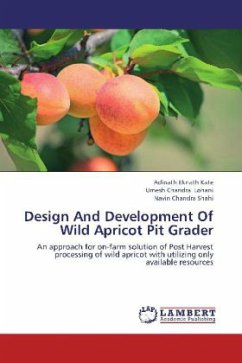 Design And Development Of Wild Apricot Pit Grader - Kate, Adinath Eknath;Lohani, Umesh Chandra;Shahi, Navin Chandra