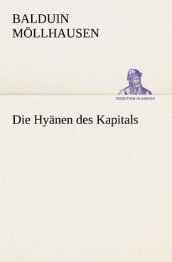 Die Hyänen des Kapitals - Möllhausen, Balduin