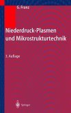 Niederdruckplasmen und Mikrostrukturtechnik