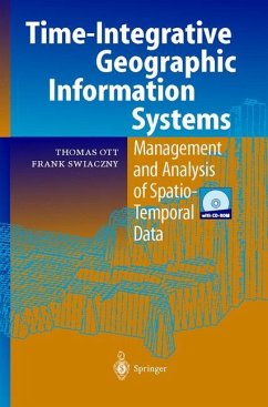 Time-Integrative Geographic Information Systems - Ott, Thomas;Swiaczny, Frank