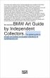 The second BMW Art Guide by Independent... - Bild 1
