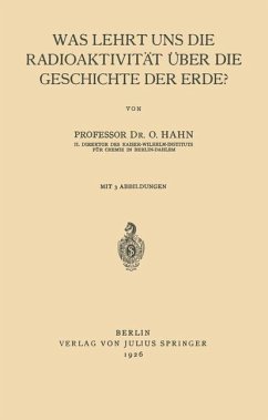 Was Lehrt uns die Radioaktivität über die Geschichte der Erde? - Hahn, Otto