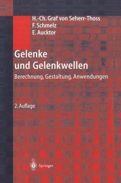 Gelenke und Gelenkwellen - Seherr-Thoss, Hans Christoph von;Schmelz, Friedrich;Aucktor, Erich