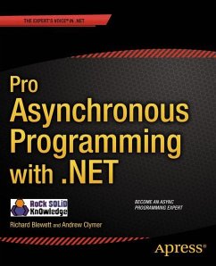 Pro Asynchronous Programming with .NET - Blewett, Richard;Clymer, Andrew;Ltd, Rock Solid Knowledge