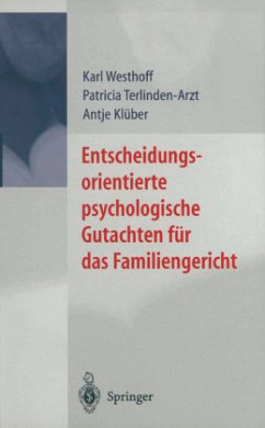 Entscheidungsorientierte psychologische Gutachten für das Familiengericht - Westhoff, Karl;Terlinden-Arzt, Patricia;Klüber, Antje