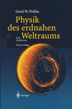 Physik des erdnahen Weltraums - Prölss, Gerd