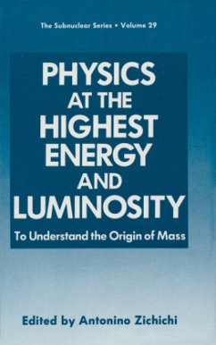 Physics at the Highest Energy and Luminosity - Zichichi, Antonino