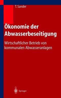 Ökonomie der Abwasserbeseitigung - Sander, Thomas