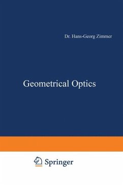 Geometrical Optics - Zimmer, H. G.