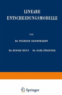 Lineare Entscheidungsmodelle - Kromphardt, Wilhelm;Henn, Rudolf;Förstner, Karl