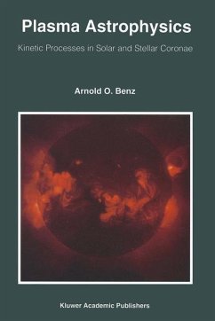 Plasma Astrophysics - Benz, Arnold O.