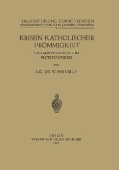 Krisen Katholischer Frömmigkeit und Konversionen zum Protestantismus - Heinsius, W.