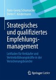 Strategisches und qualifiziertes Empfehlungsmanagement