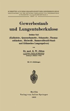 Gewerbestaub und Lungentuberkulose - Jötten, K.W.