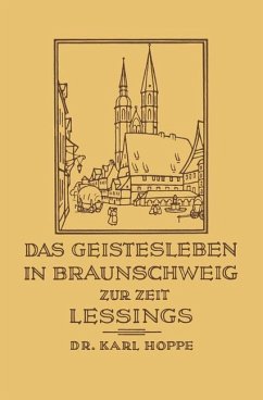 Das Geistesleben in Braunschweig zur Zeit Lessings - Hoppe, Karl
