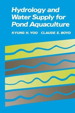 Hydrology and Water Supply for Pond Aquaculture - Yoo, Kyung H.; Boyd, Claude E.