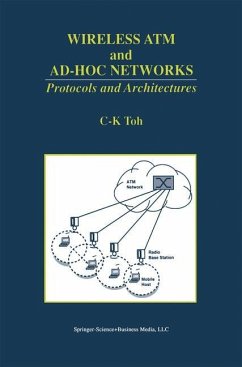 Wireless ATM and Ad-Hoc Networks - Toh, C. K.