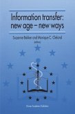 Information Transfer: New Age ¿ New Ways