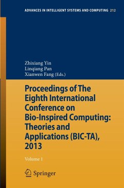 Proceedings of The Eighth International Conference on Bio-Inspired Computing: Theories and Applications (BIC-TA), 2013