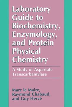 Laboratory Guide to Biochemistry, Enzymology, and Protein Physical Chemistry - Lemaire, Marc; Chabaud, Raymond; Hervé, Guy