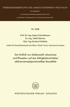 Der Einfluß von Kohlenstoff, Aluminium und Phosphor auf das Zähigkeitsverhalten abbrennstumpfgeschweißter Baustähle - Schmidtmann, Eugen