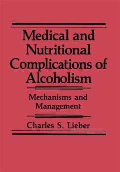 Medical and Nutritional Complications of Alcoholism - Lieber, Charles S.