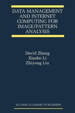 Data Management and Internet Computing for Image/Pattern Analysis - Zhang, David D.; Li, Xiaobo; Liu, Zhiyong