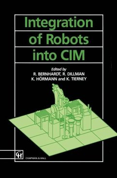 Integration of Robots into CIM - Bernard, Roger; Tierney, K.; Hormann, K.; Dillman, R.