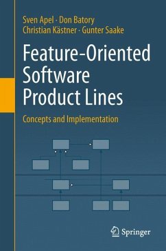 Feature-Oriented Software Product Lines - Apel, Sven;Batory, Don;Kästner, Christian