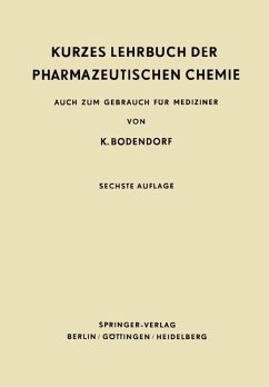 Kurzes Lehrbuch der Pharmazeutischen Chemie - Bodendorf, K.