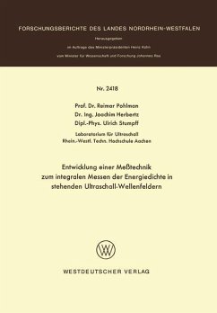 Entwicklung einer Meßtechnik zum integralen Messen der Energiedichte in stehenden Ultraschall-Wellenfeldern - Pohlmann, Reimar