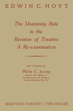 The Unanimity Rule in the Revision of Treaties a Re-Examination - Hoyt, Edwin C.