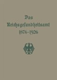 Das Reichsgesundheitsamt 1876¿1926