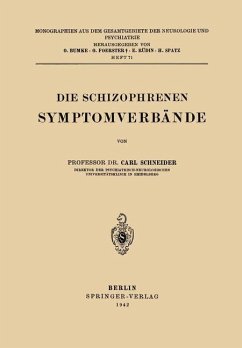Die Schizophrenen Symptomverbände - Schneider, Carl