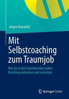 Mit Selbstcoaching zum Traumjob - Nawatzki, Jürgen
