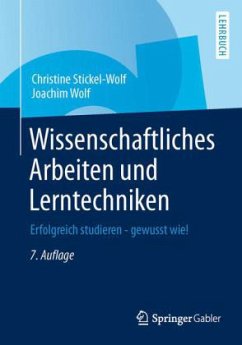 Wissenschaftliches Arbeiten und Lerntechniken - Stickel-Wolf, Christine; Wolf, Joachim