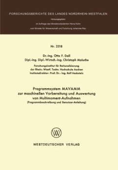 Programmsystem MAVAMM zur maschinellen Vorbereitung und Auswertung von Multimoment-Aufnahmen - Dall, Otto F.