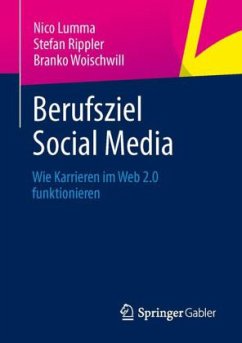 Berufsziel Social Media - Lumma, Nico; Rippler, Stefan; Woischwill, Branko