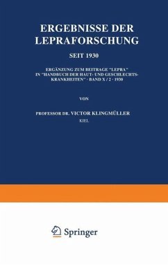 Ergebnisse der Lepraforschung seit 1930 - Klingmüller, Victor