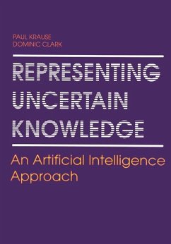 Representing Uncertain Knowledge - Clark, Dominic;Krause, Paul